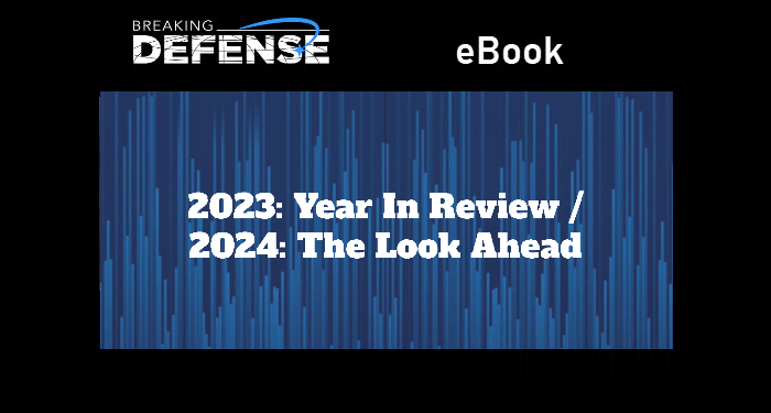 eBook_Year_In_Review_2023_Look_Ahead_2024_General_Atomics_Aeronautical_Breaking_Defense_Featured